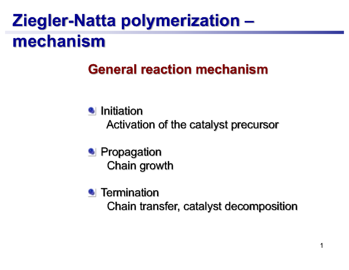 Ziegler Natta Catalyst General reaction mechanism Initiation