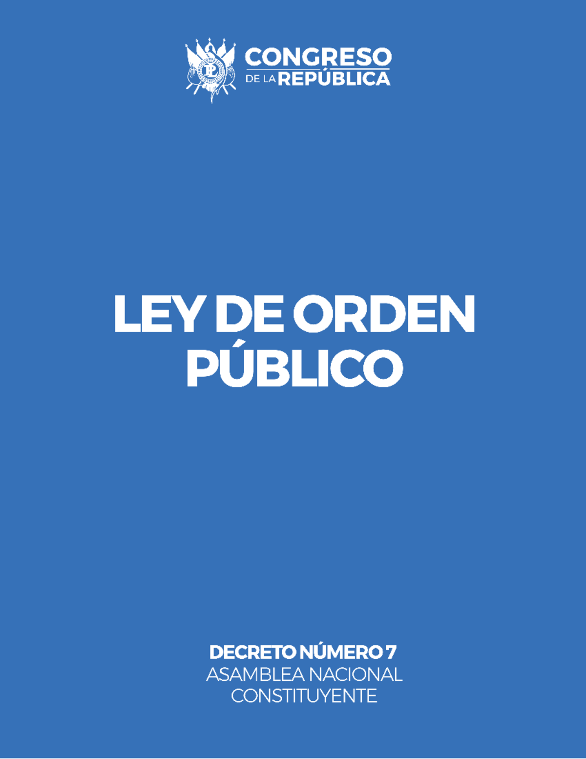 Ley Del Orden Publico 2022 Decreto NÚmero 7 La Asamblea Constituyente