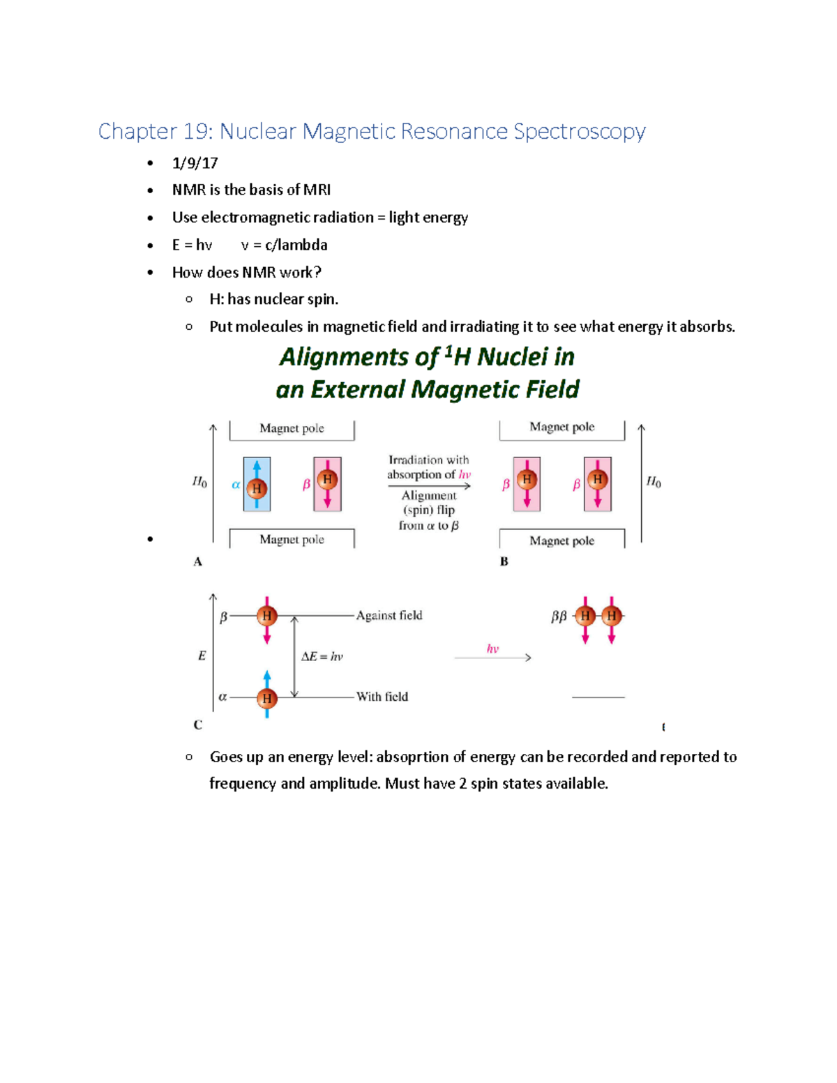 NMR Lecture notes 1 Chapter 19 Nuclear Resonance Spectroscopy • 1/9/17 • NMR is
