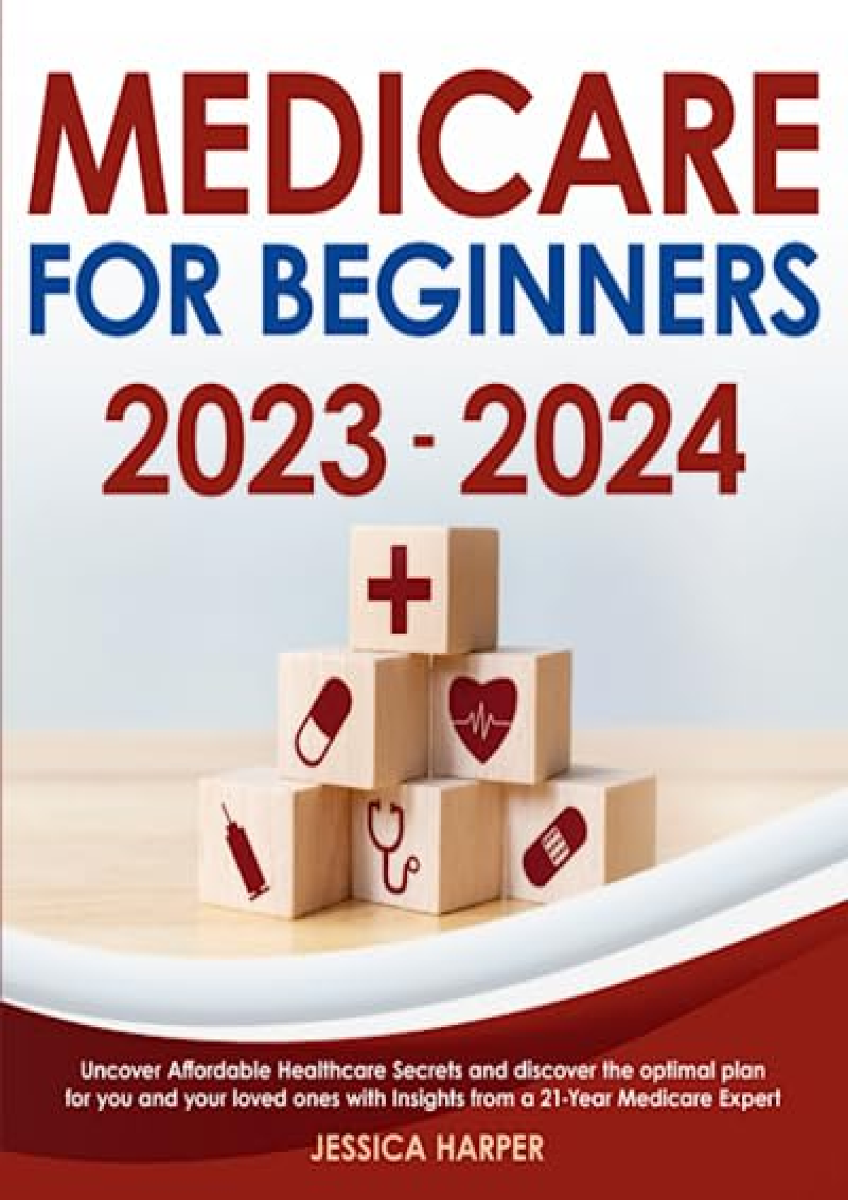 PDF READ ONLINE Medicare For Beginners 2023 2024 Uncover Affordable   Thumb 1200 1698 