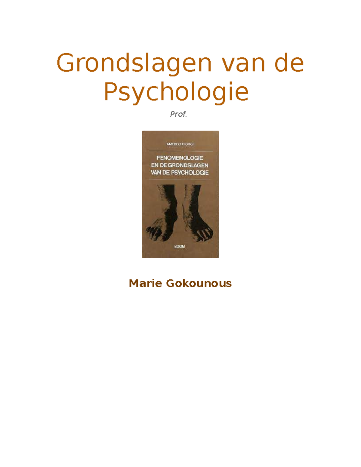 Grondslagen Van De Psychologie Hoofdstuk 1 Samenvatting - Grondslagen ...