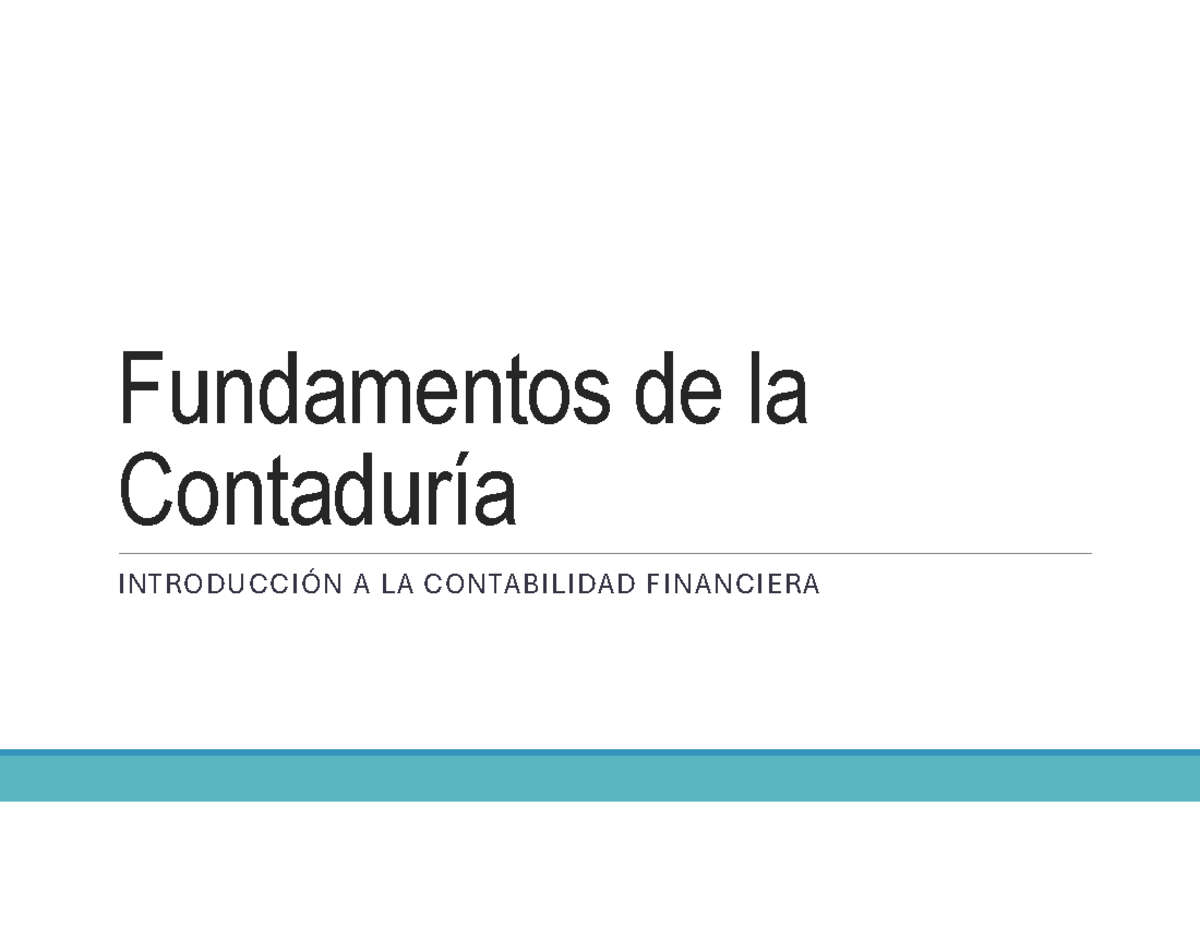Tema 1 - Fundamentos de la Contaduría - Fundamentos de la Contaduría