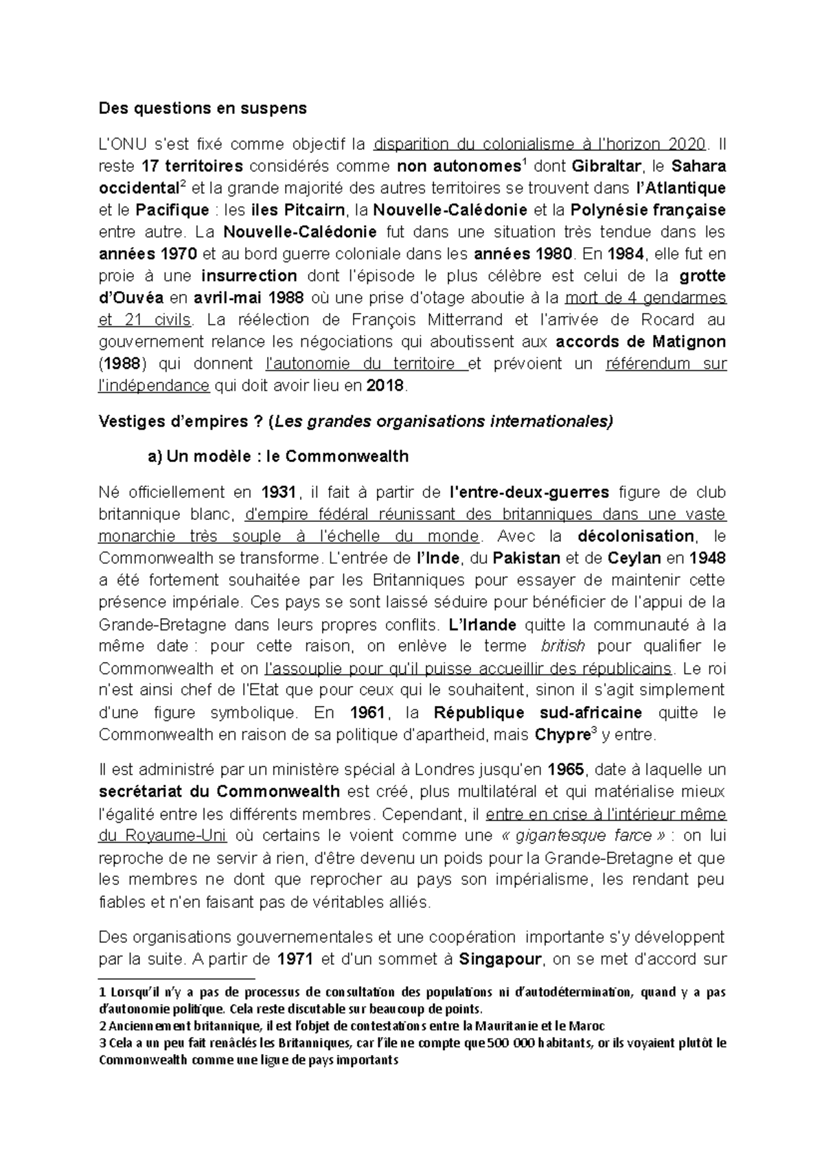 Des questions en suspens Des questions en suspens L’ONU s’est fixé