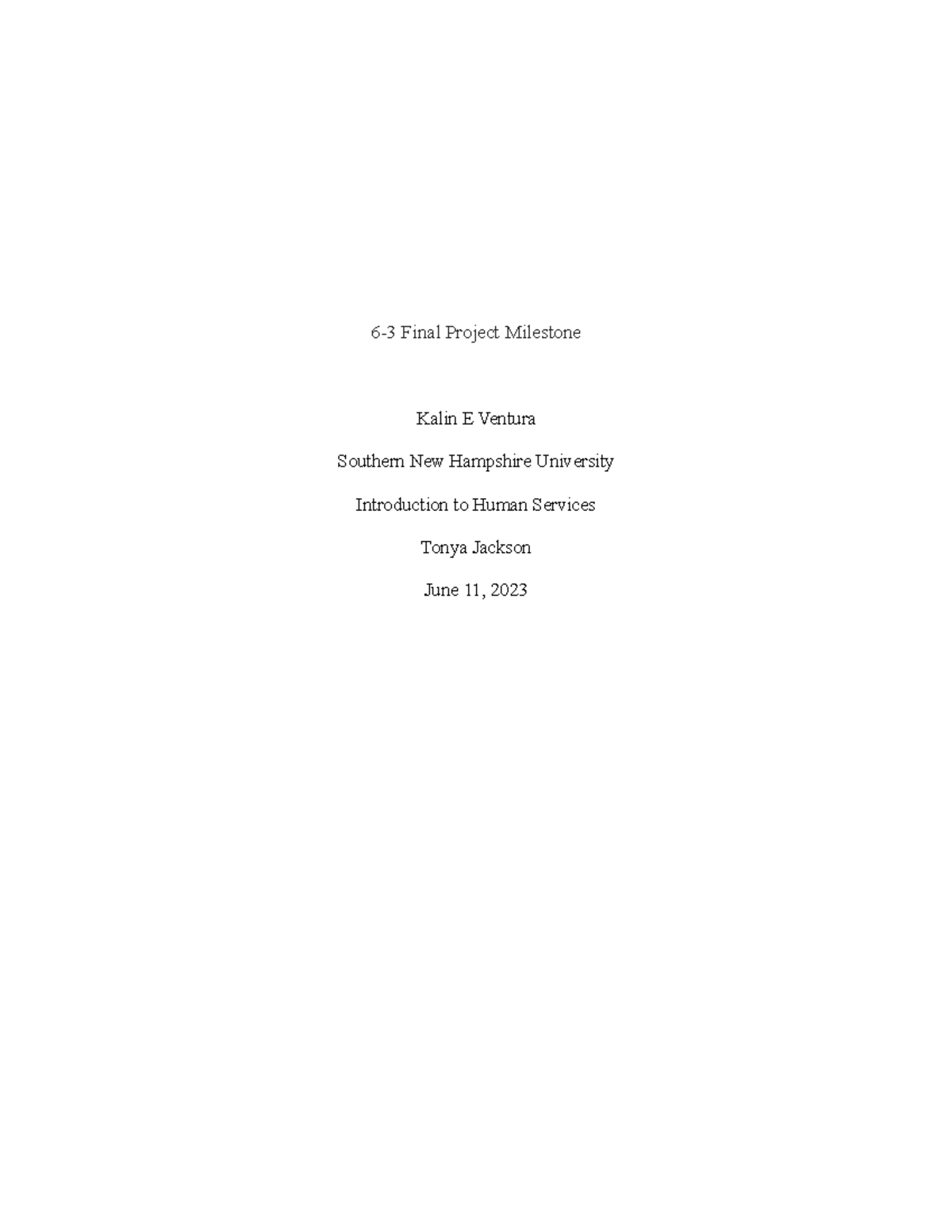 6-3 final milestone - 6-3 Final Project Milestone Kalin E Ventura ...