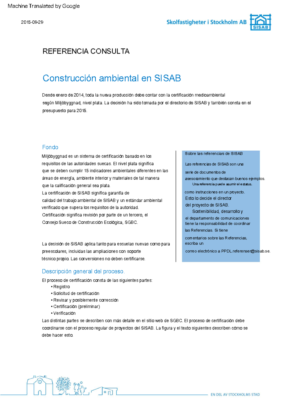 Miljöbyggnad på Sisab - resumen de las normas de diseño - Desde enero ...