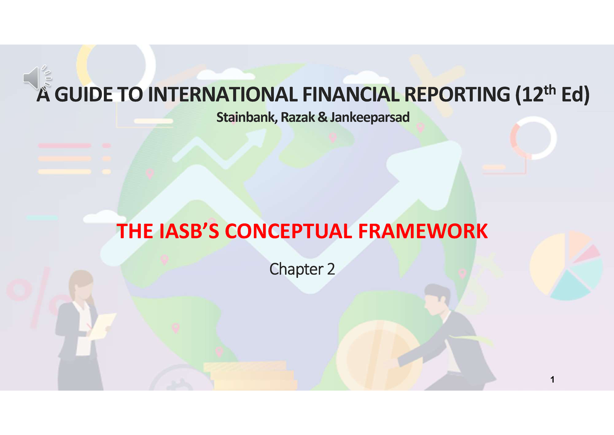 Chapter 2 - The IASBs Conceptual Framework Slides ...