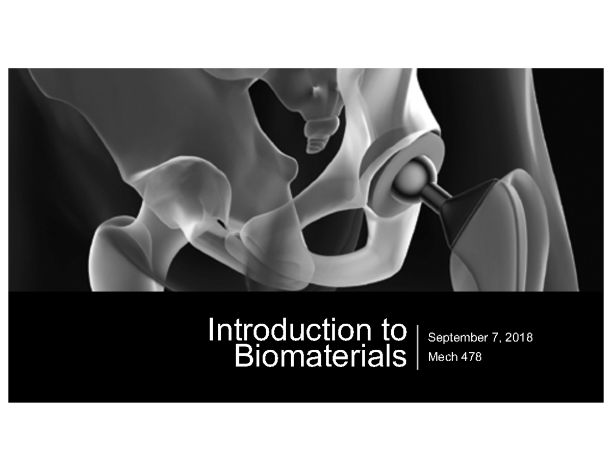 W1 History of Biomaterials Introduction to Biomaterials September 7