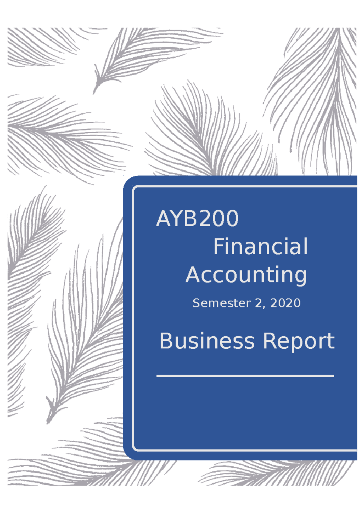 AYB200 Assessment 1 - received a 6 - AYB Financial Accounting Semester ...