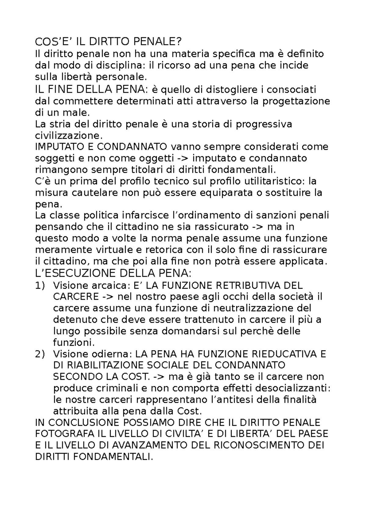 Penale schemi COS’E’ IL DIRTTO PENALE? Il diritto penale non ha una