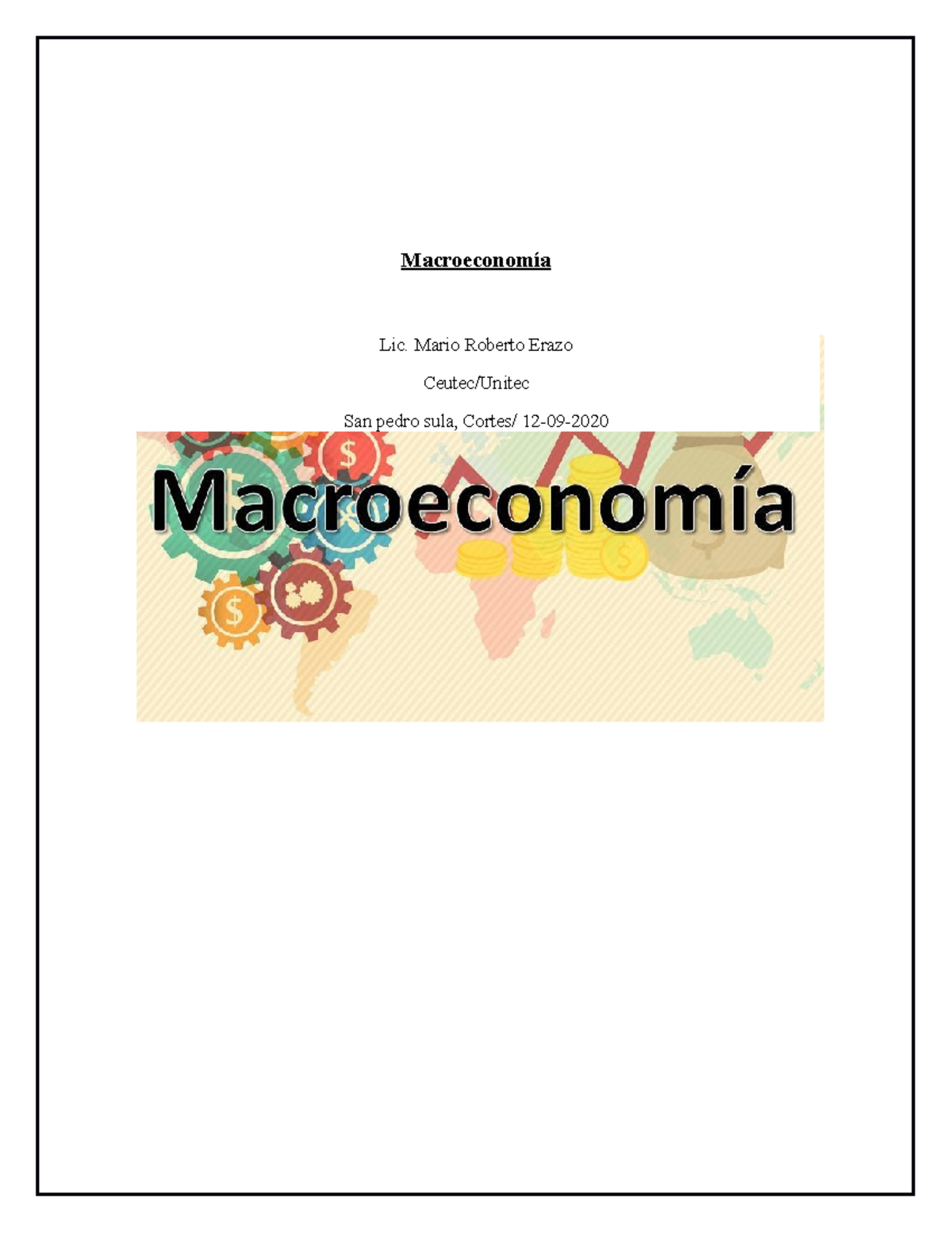 Macroeconomia - Investigación - Macroeconomía Lic. Mario Roberto Erazo ...