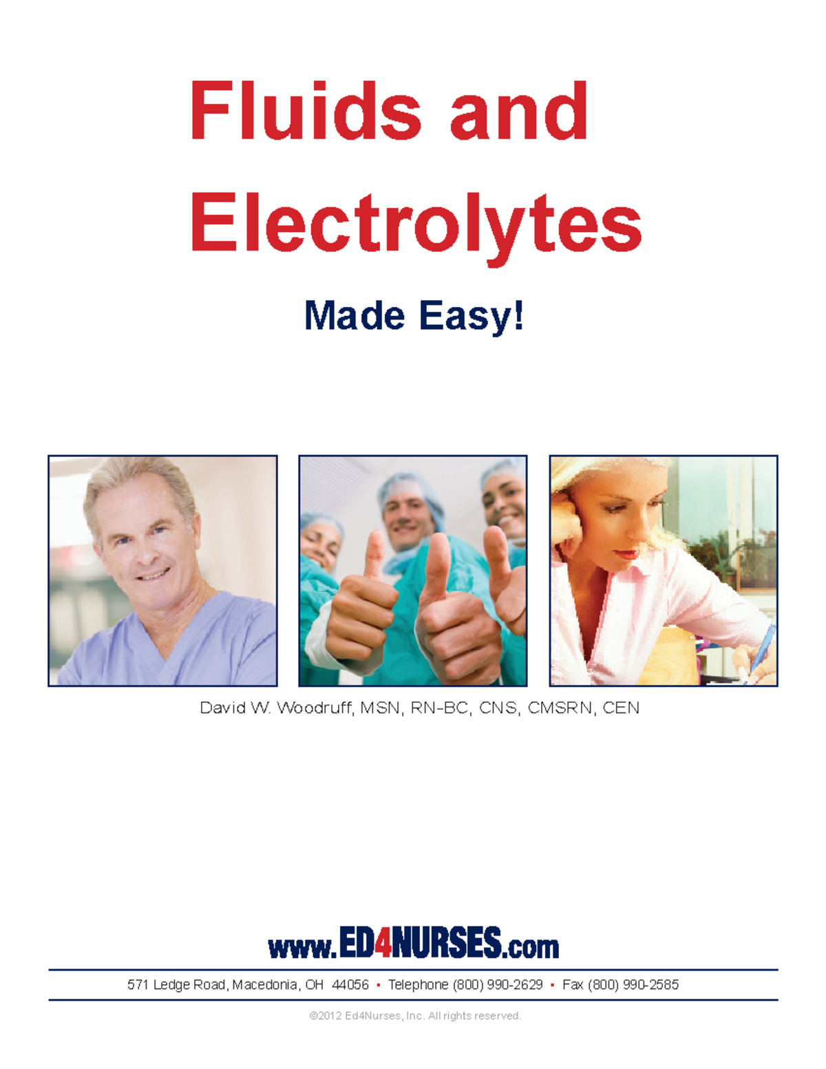 Fluid and Electrolytes made easy /HGJH 5RDG 0DFHGRQLD 2+ 7HOHSKRQH