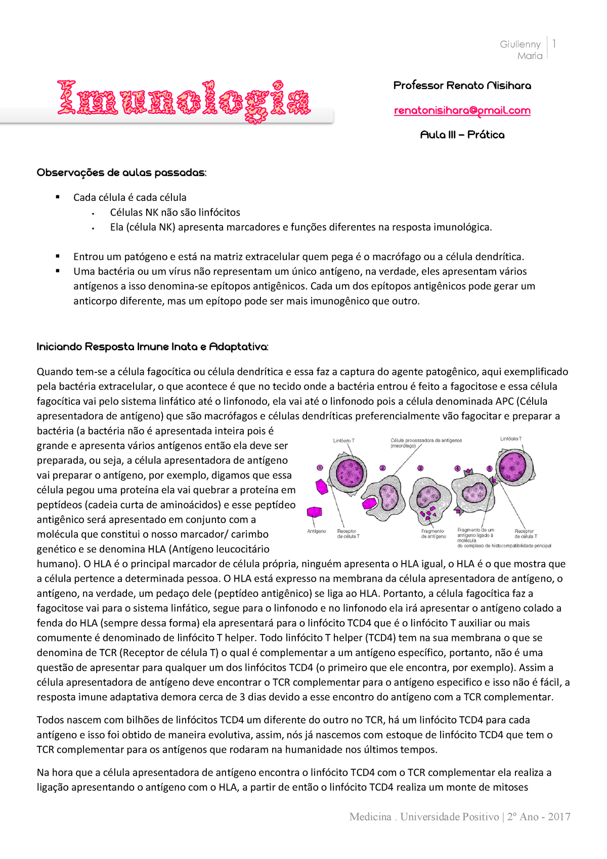 Imunologia - Aula Prática III - Giulienny Maria Cada Célula é Cada ...