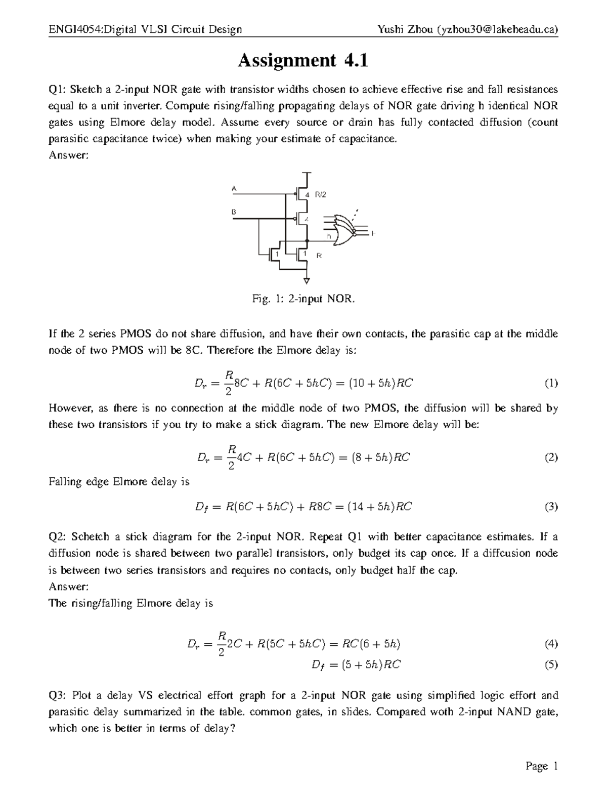 2018 assignment 4 delay sol Assignment 4. Q1 Sketch a 2input NOR gate with transistor widths