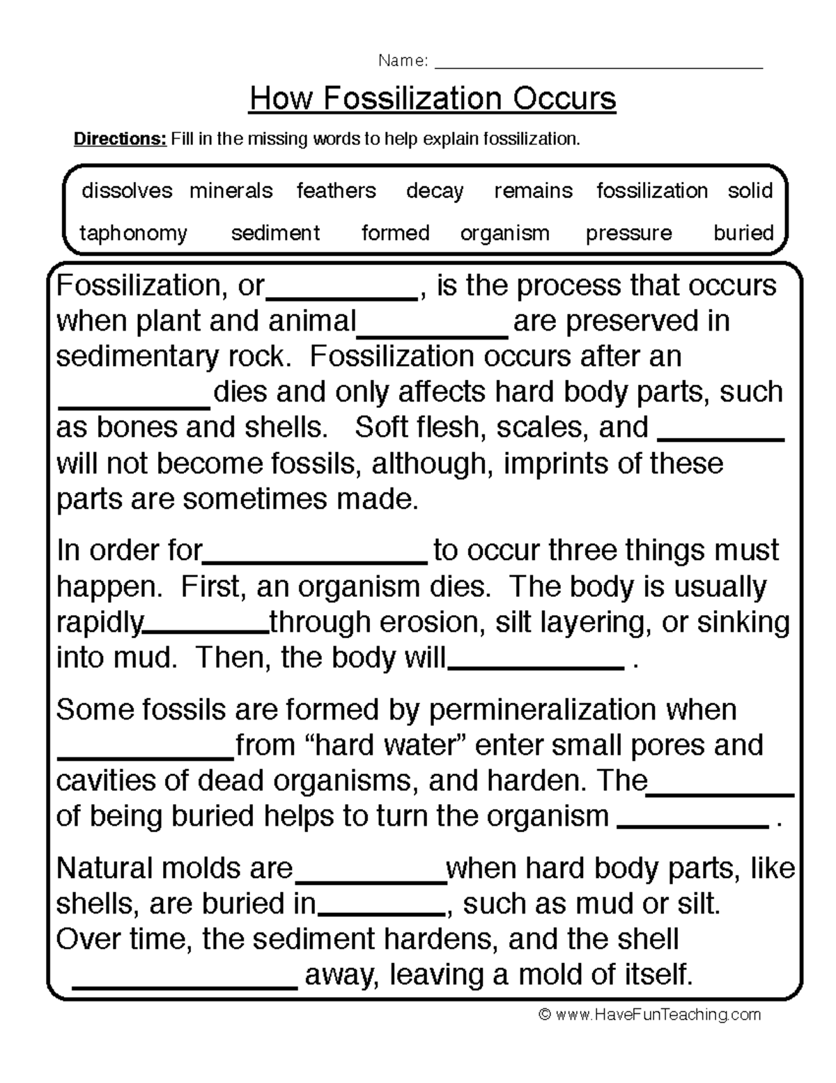 How fossilization occurs Directions Fill in the missing words to