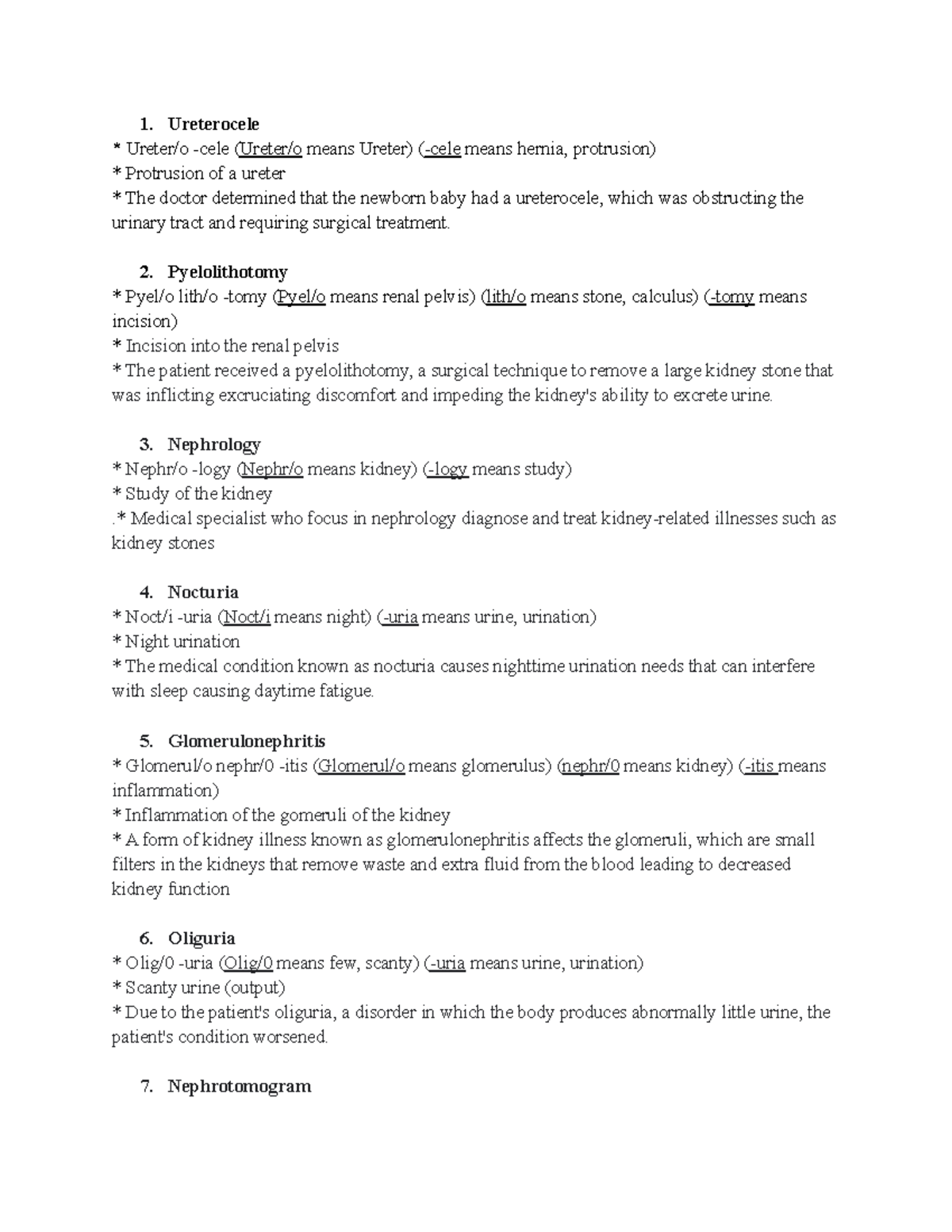 Medical Word Use Urinary System Ureterocele Ureter/o cele (Ureter/o means Ureter) (cele