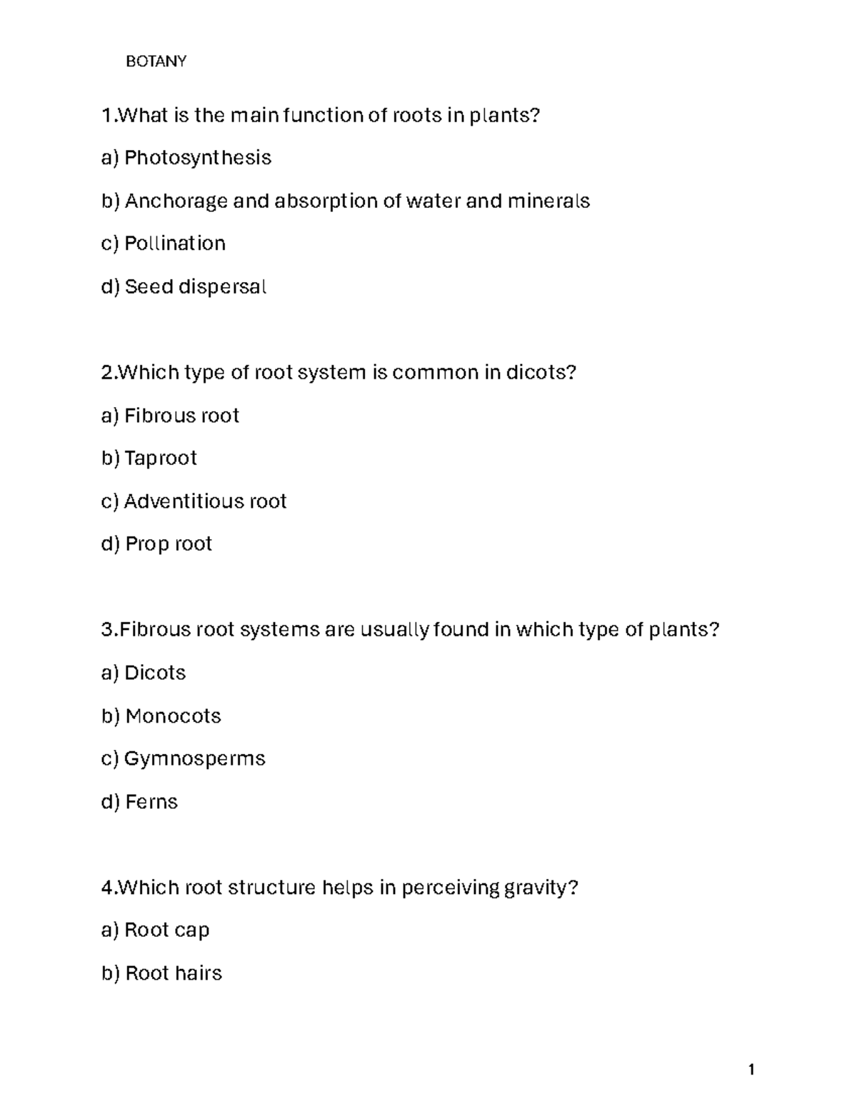 Botany exam 100 questions - 1 is the main function of roots in plants ...