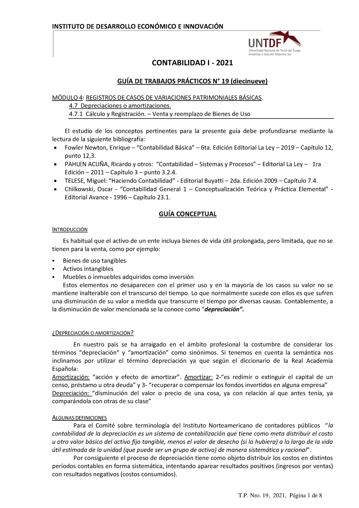 Trabajo Práctico 19 - Depreciaciones - CONTABILIDAD I - 2021 GUÕA DE ...