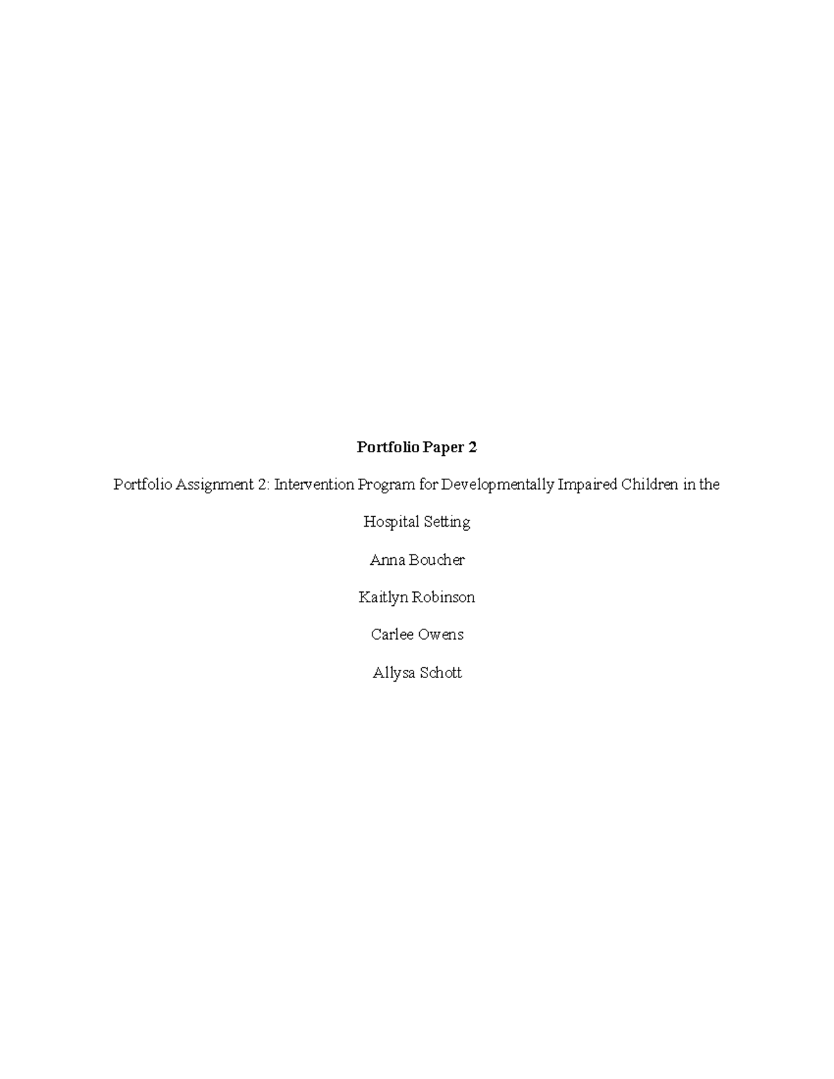 Portfolio 2 - Portfolio Paper 2 Portfolio Assignment 2: Intervention ...