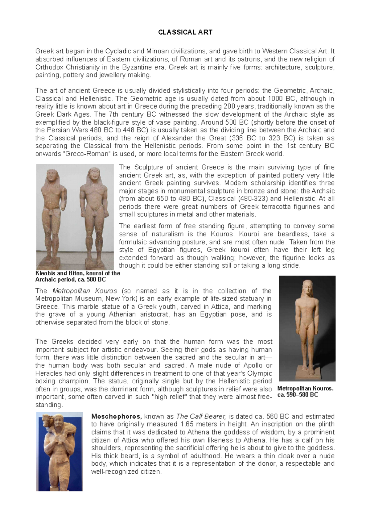 Classical Greek and Roman Art - CLASSICAL ART Greek art began in the ...