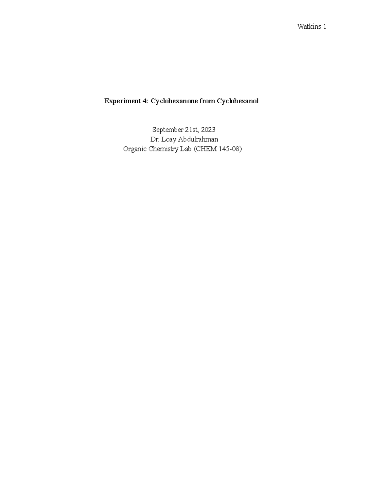 Orgo II Lab report #4 - Experiment 4: Cyclohexanone from Cyclohexanol ...