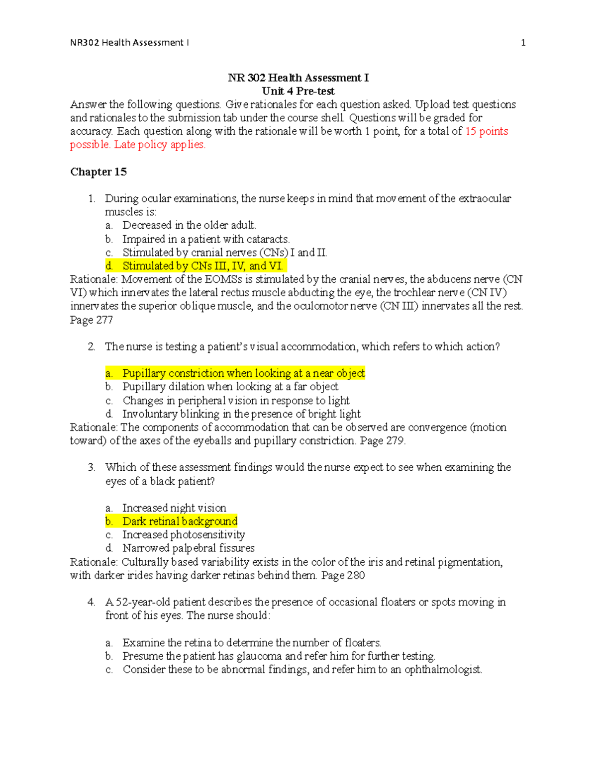 Post Quiz questions Unit 4 NR 302 Health Assessment I Unit 4 Pretest