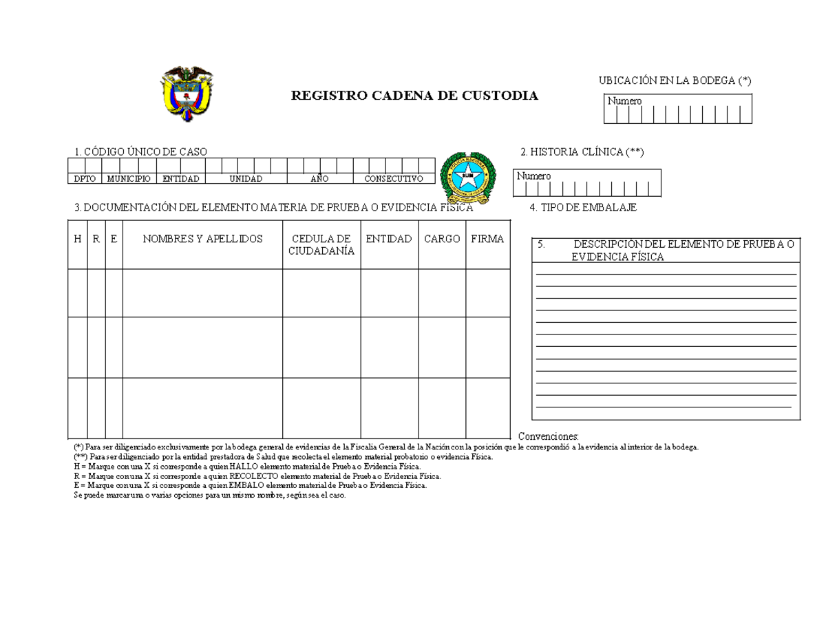 FPJ-08 Cadena DE Custodia - UBICACIÓN EN LA BODEGA (*) REGISTRO CADENA