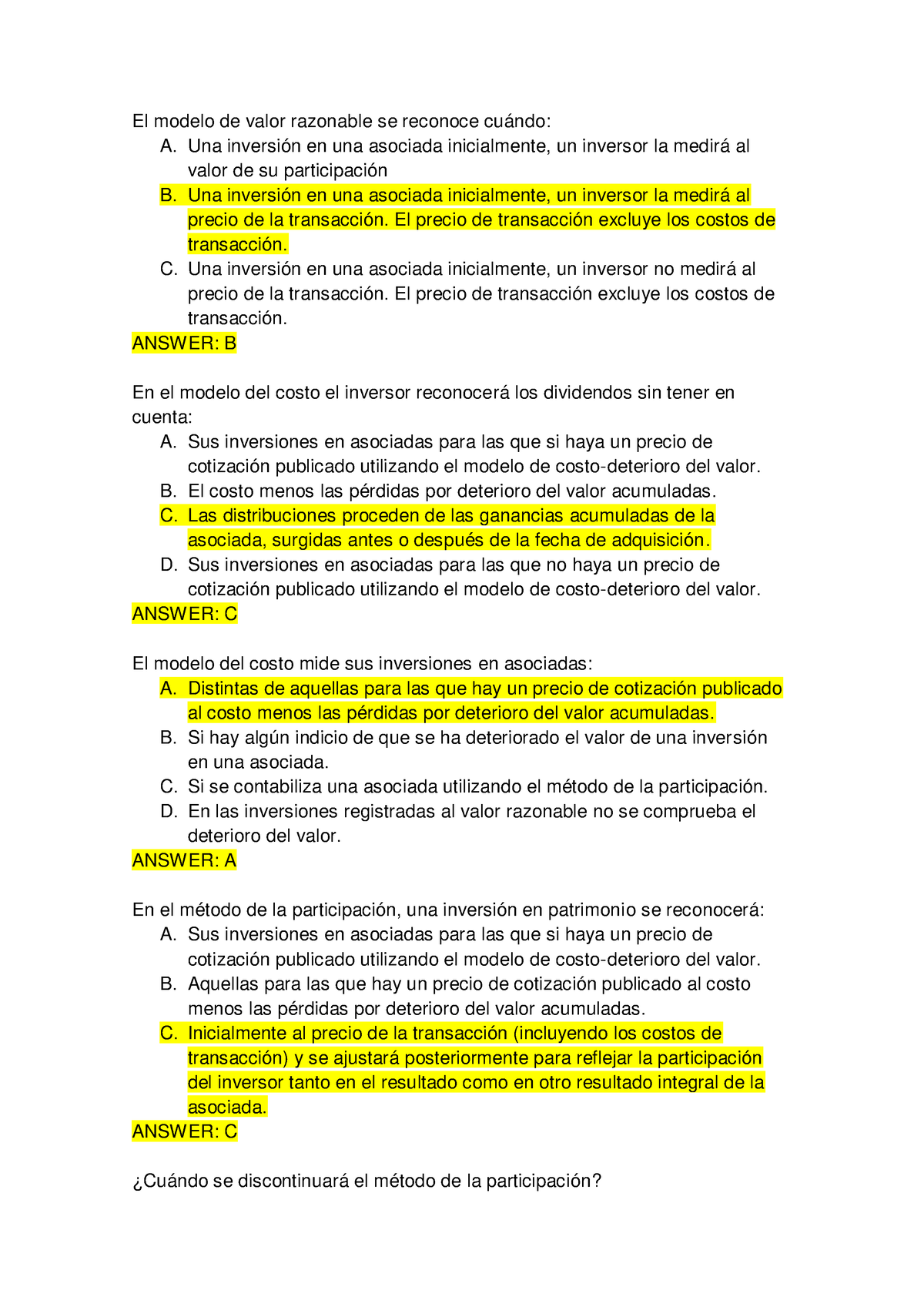 Preguntas Seccion 14 grupo 3 - El modelo de valor razonable se reconoce  cuándo: A. Una inversión en - Studocu