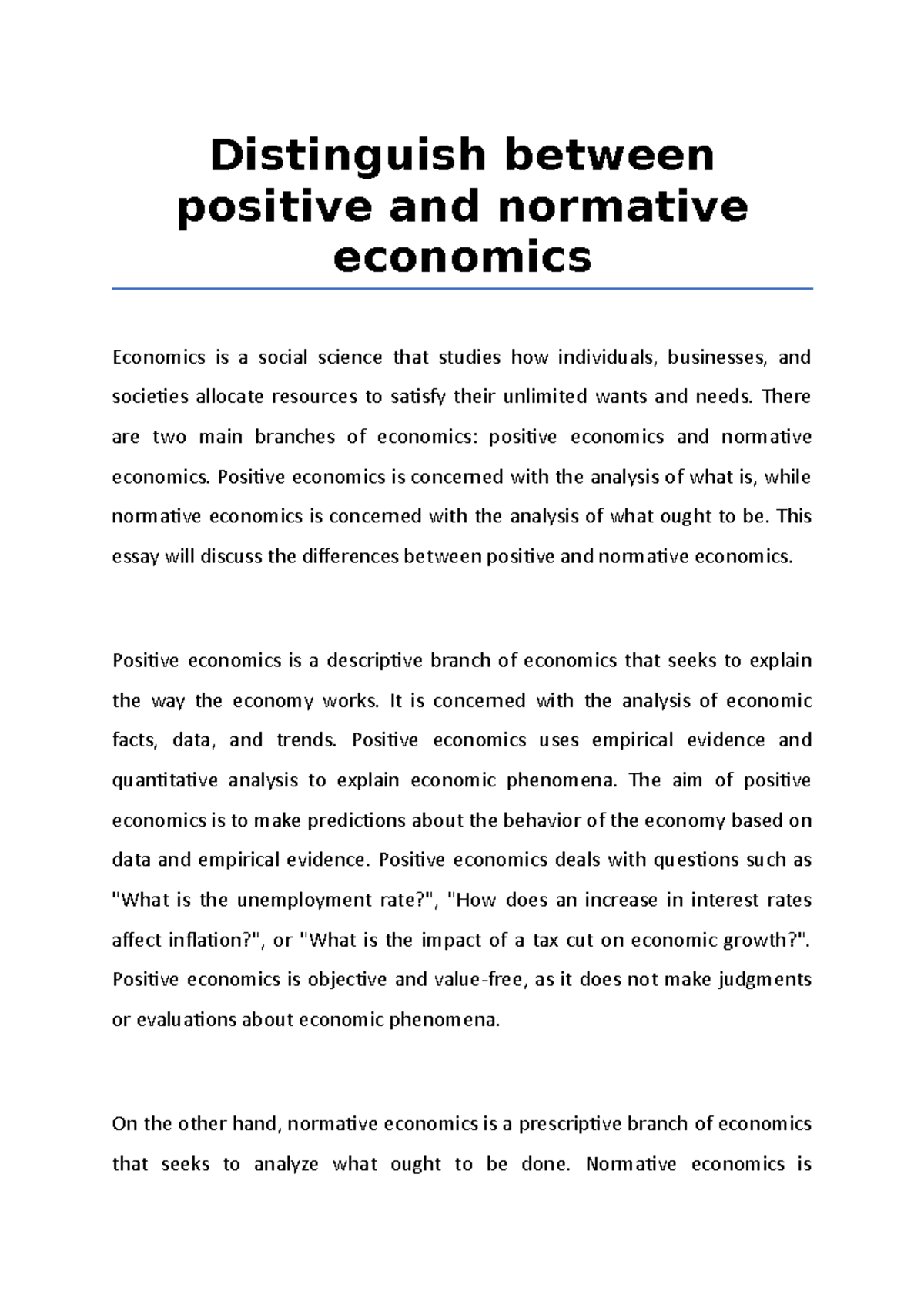Distinguish between positive and normative economics Distinguish