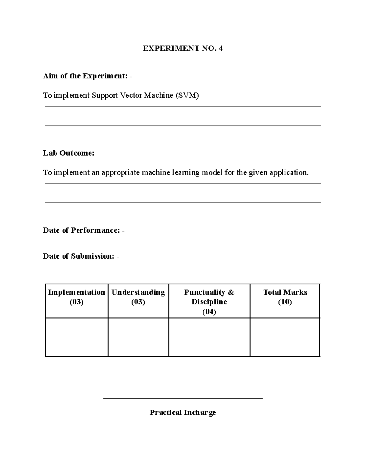 ML Exp4 - practical - EXPERIMENT NO. 4 Aim of the Experiment: - To ...