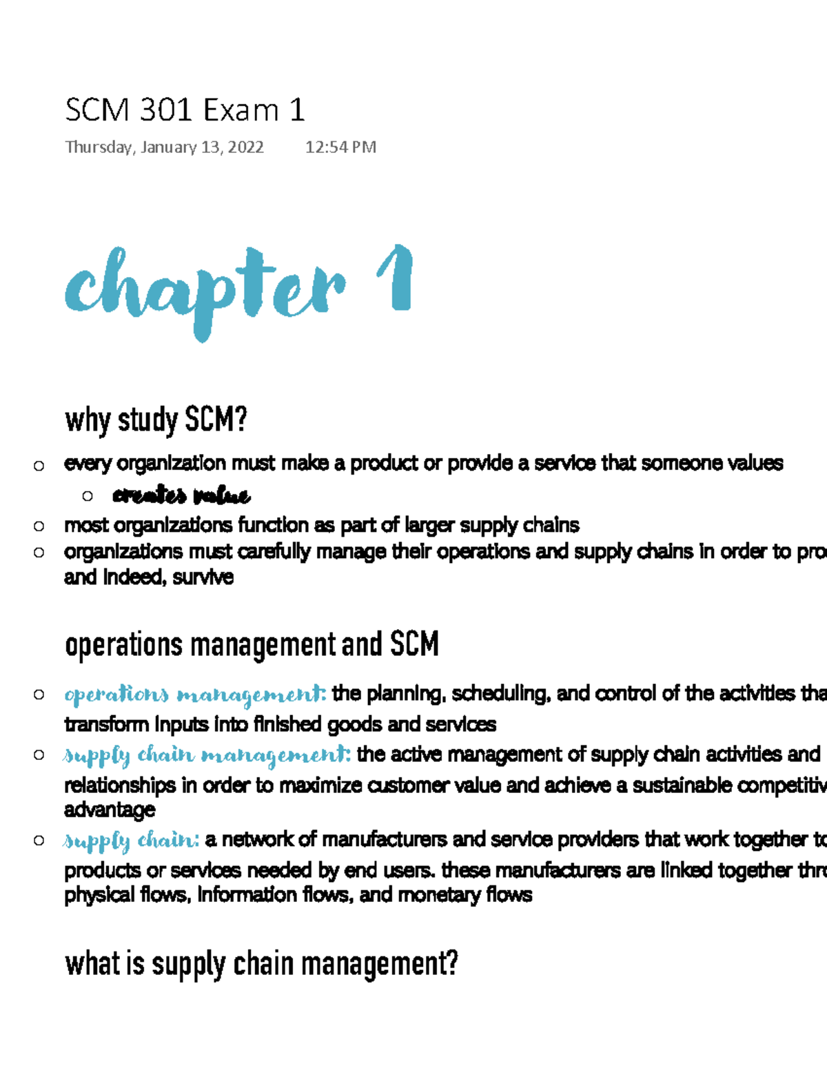 SCM 301 Exam 1 - Exam 1 - Chapter 1 Why Study SCM? Every Organization ...