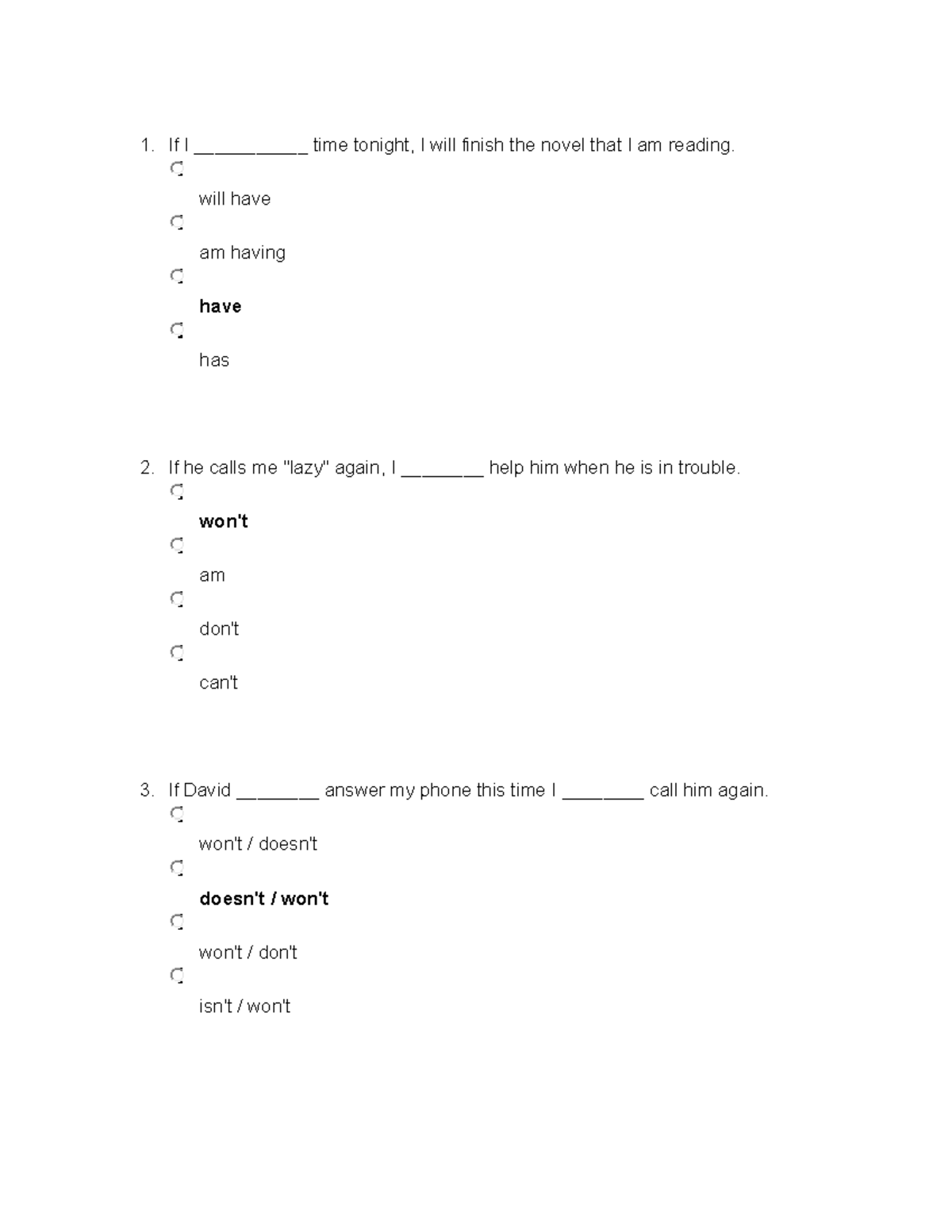 Conditional Sentences MCQs - If I ___________ time tonight, I will ...