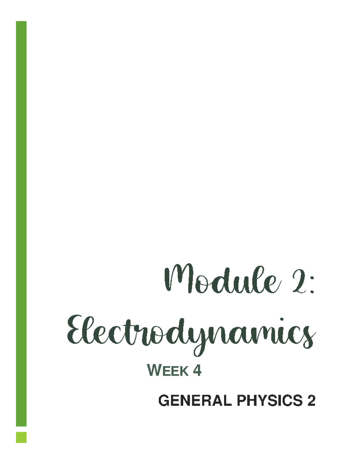 Module 2 Week 4 General Physics 2 - Module 2: Electrodynamics WEEK 4 ...