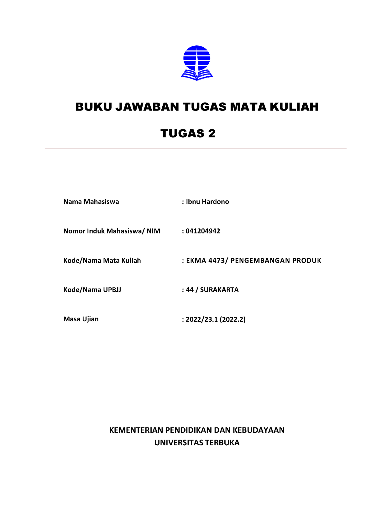 EKMA 4473 Pengembangan Produk - BUKU JAWABAN TUGAS MATA KULIAH TUGAS 2 ...