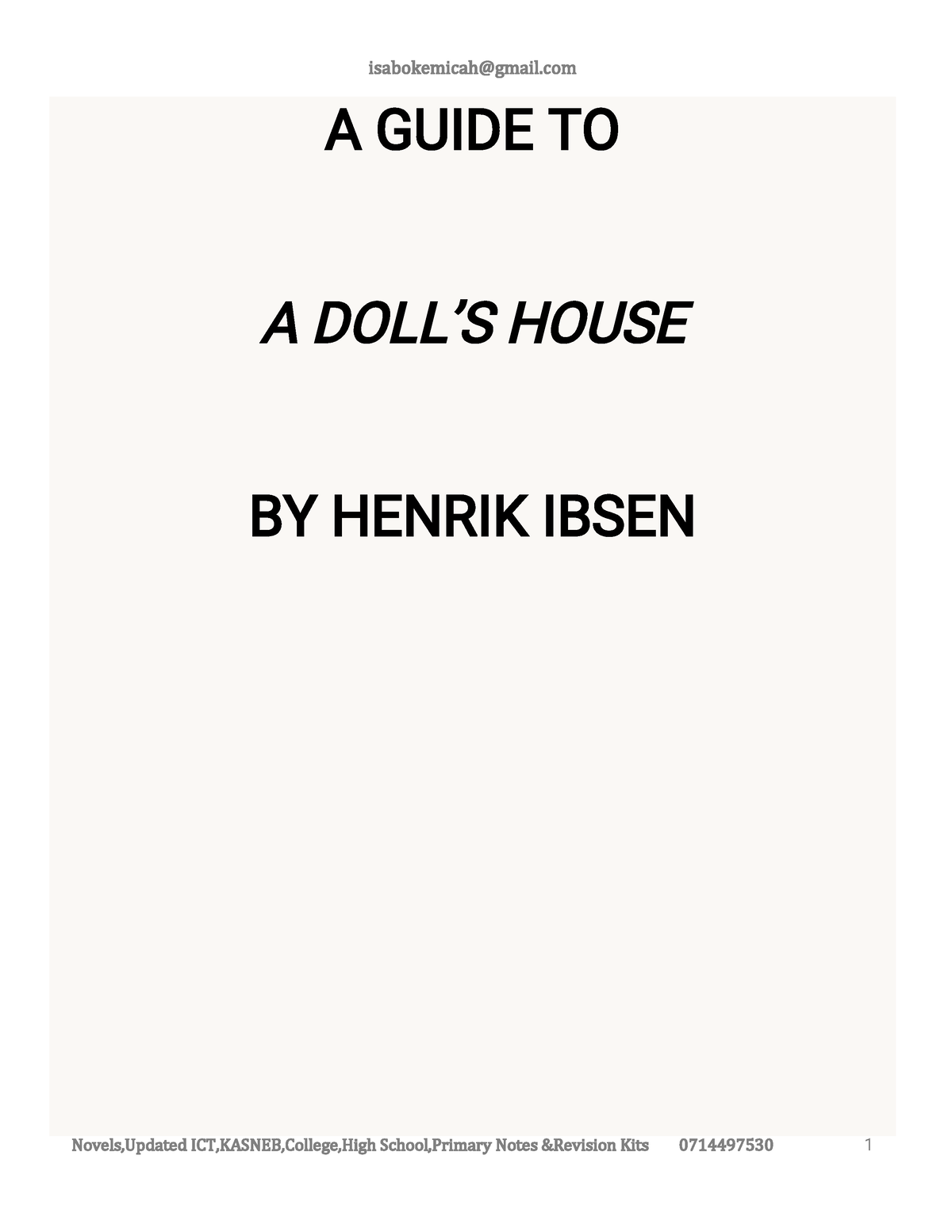 DOLL'S House Guide Analysis A GUIDE TO A DOLL’S HOUSE BY HENRIK IBSEN