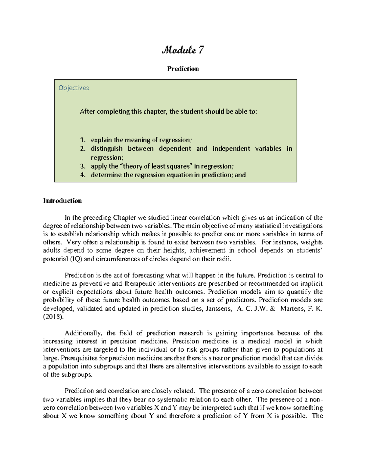 Module 7 - Prediction - Module 7 Prediction Introduction In the ...
