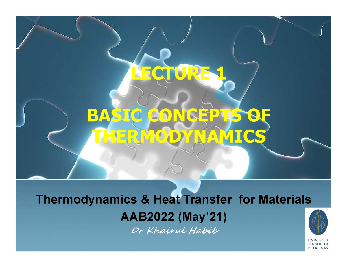 Lec 1 - Lecture 1 - LECTURE 1 BASIC CONCEPTS OF THERMODYNAMICS LECTURE ...