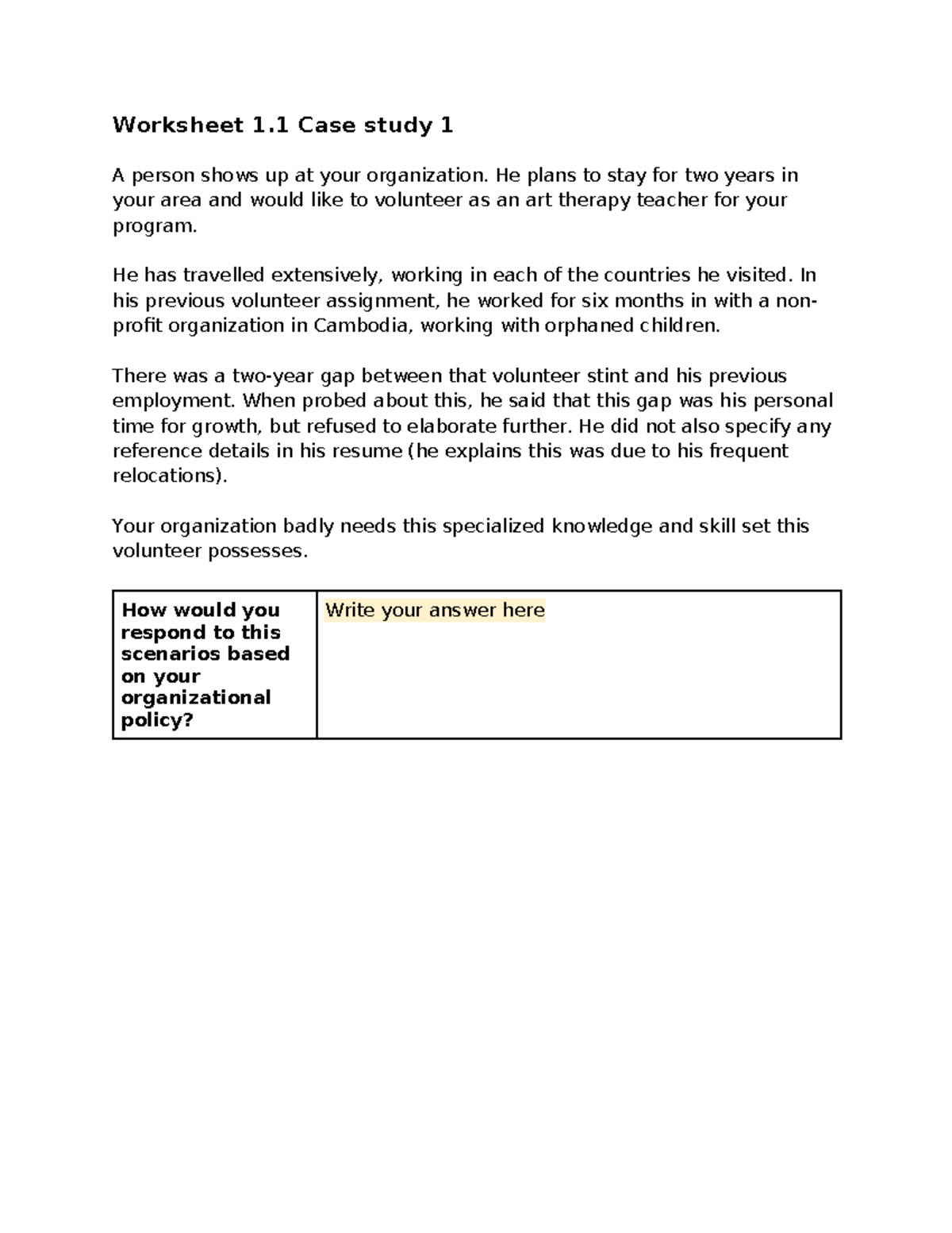 Workshet 1.1 Case Study 1 - Worksheet 1 Case study 1 A person shows up ...