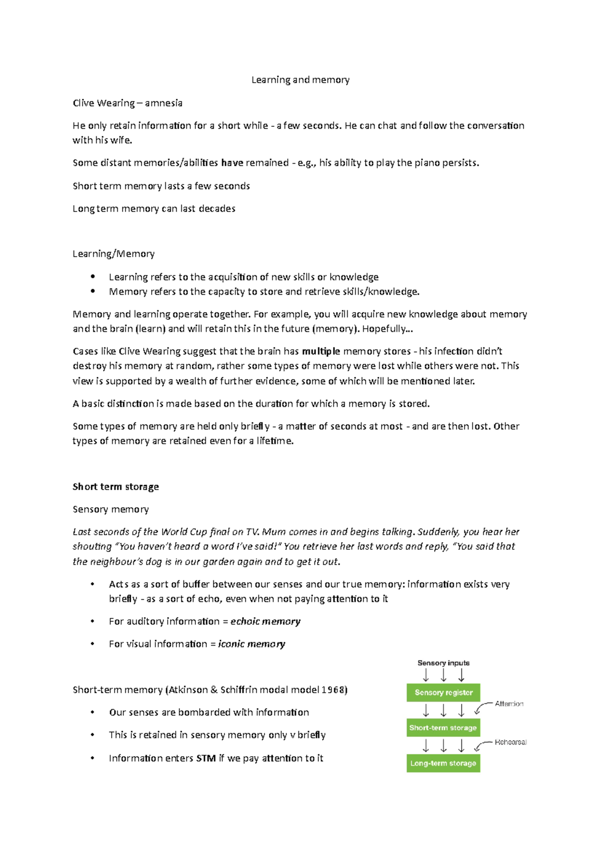 Learning and memory Learning and memory Clive Wearing amnesia He