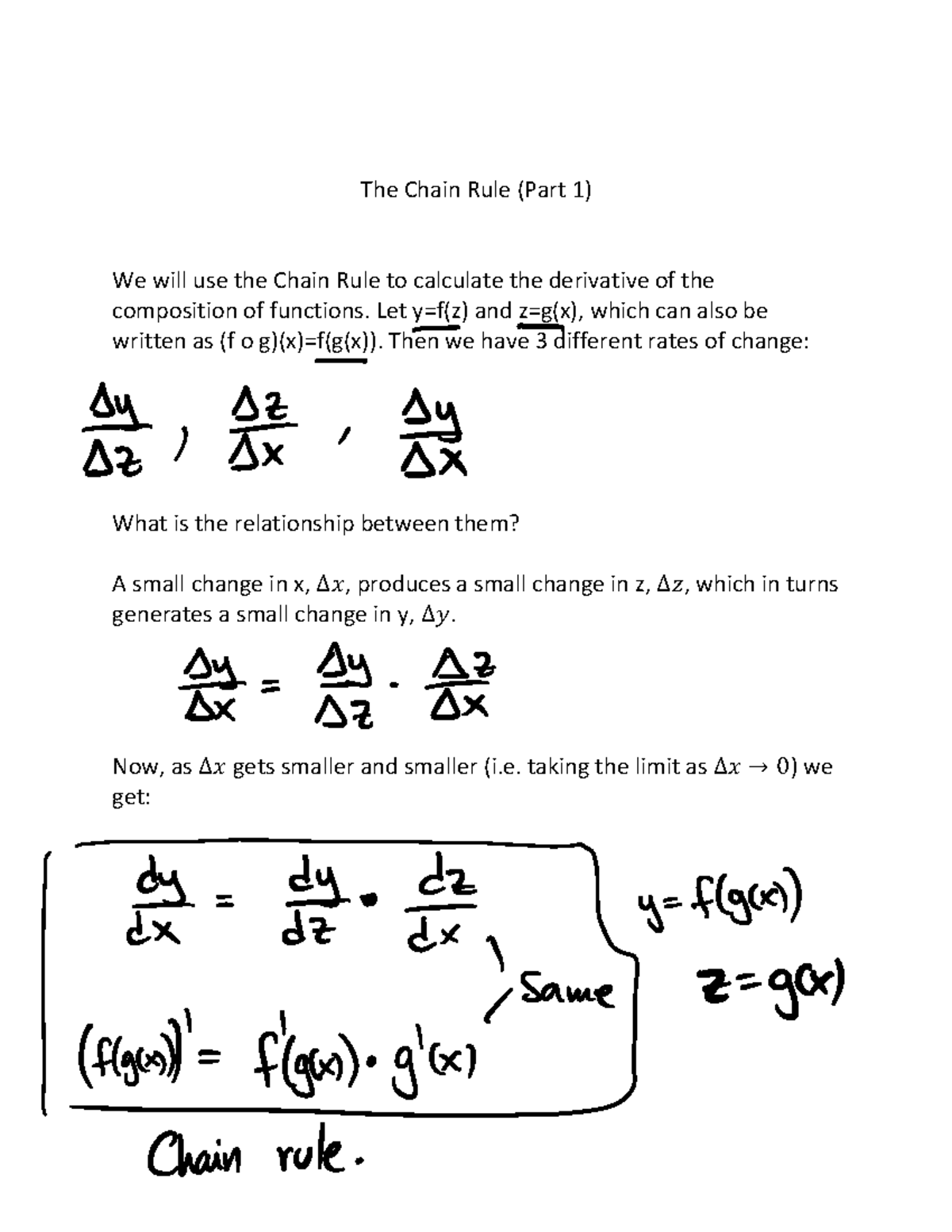 Chain Rule Part 1 The Chain Rule (Part 1) We will use the