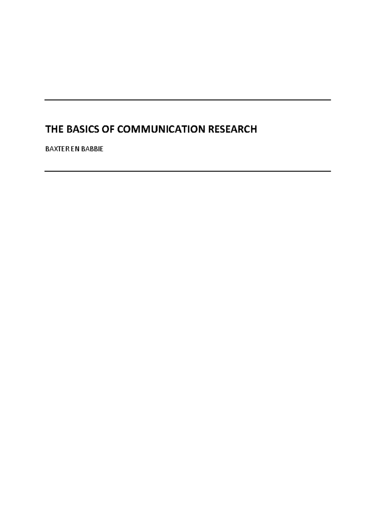 Summary The basics of communication research - H1-16 - THE BASICS OF ...