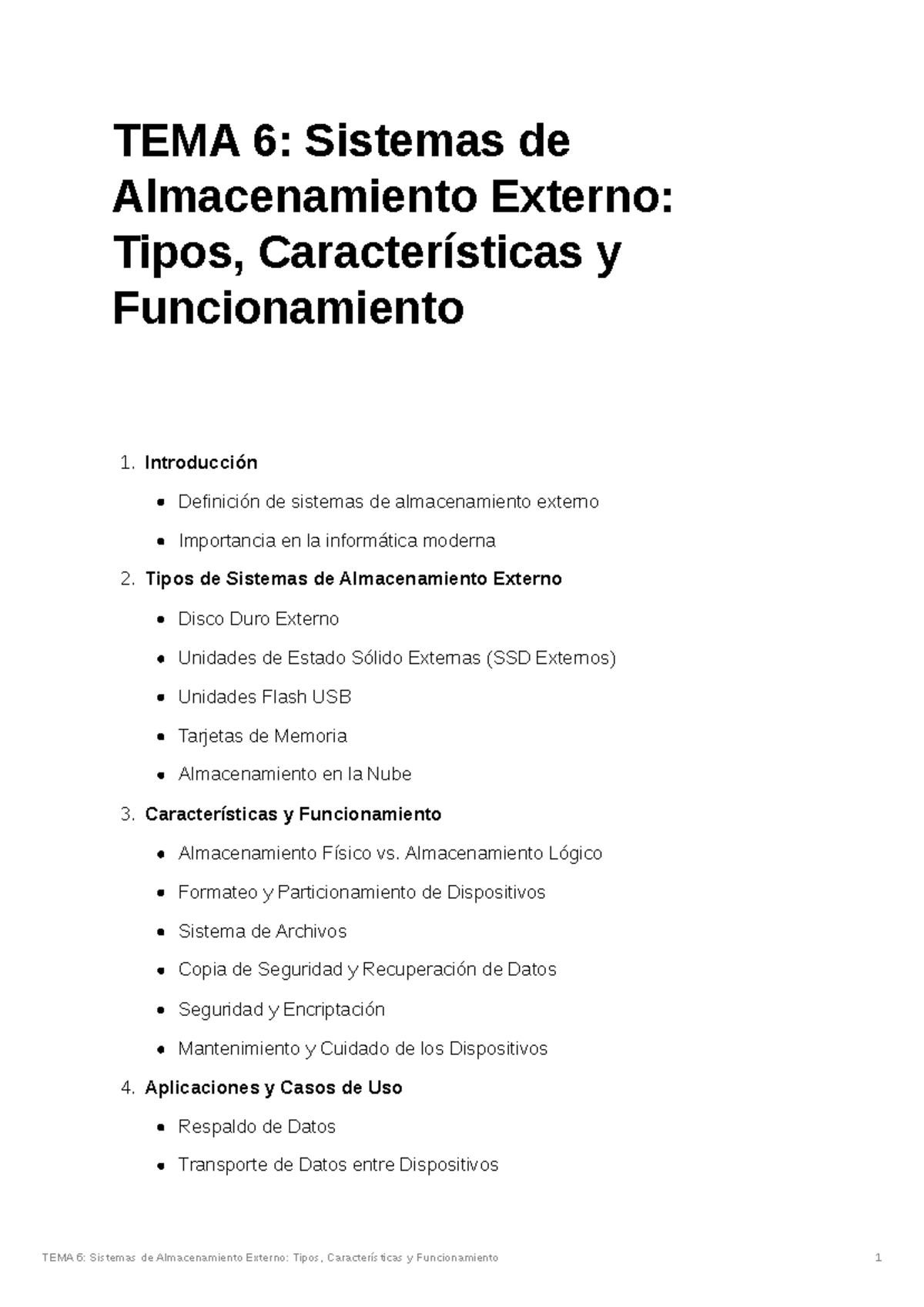 T6 INFOR TEMA 6 Sistemas de Almacenamiento Externo Tipos, Características y Funcionamiento