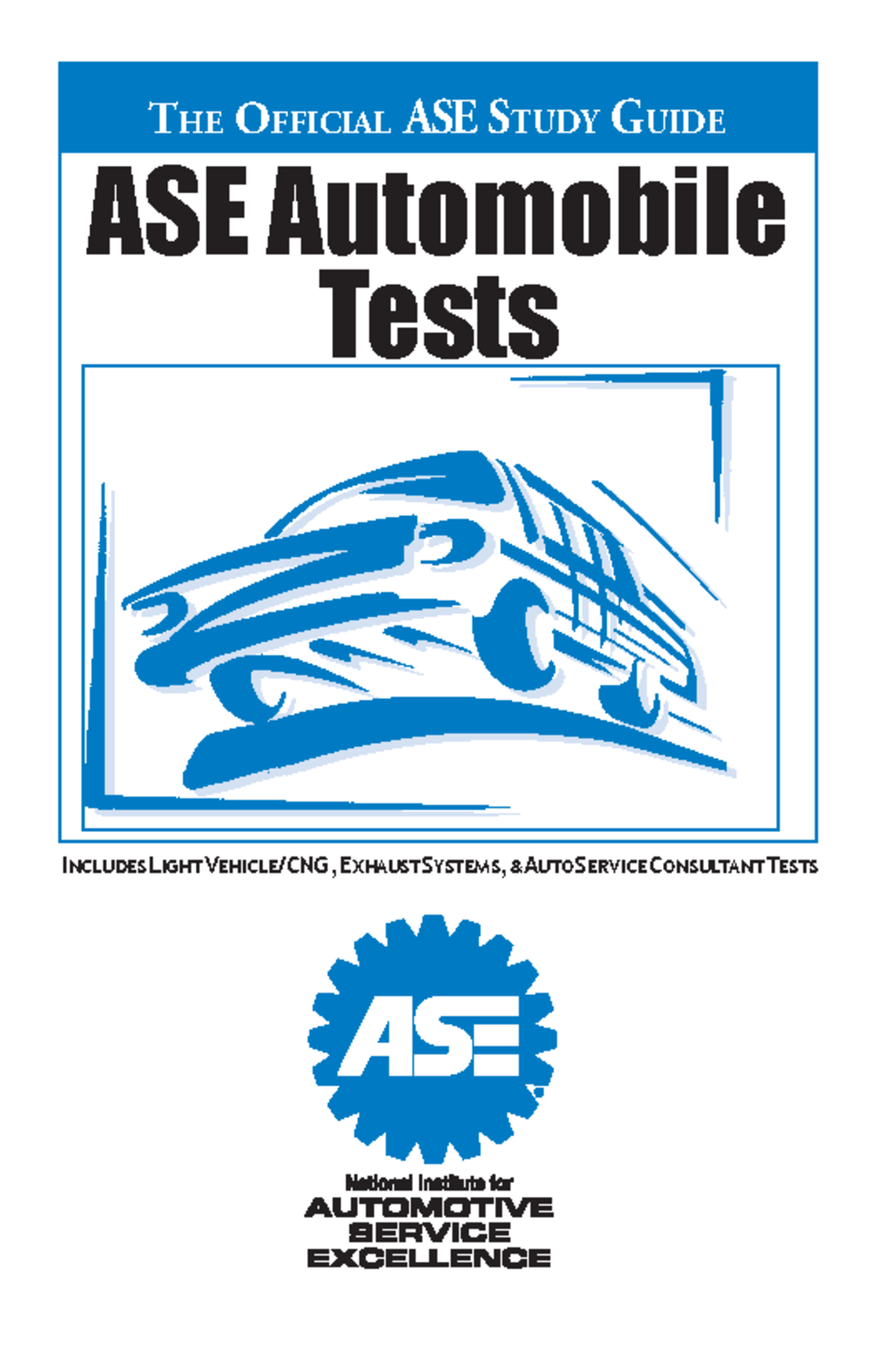 Automobile Web Studyguide 2019 - The Official ASE Study Guide ASE