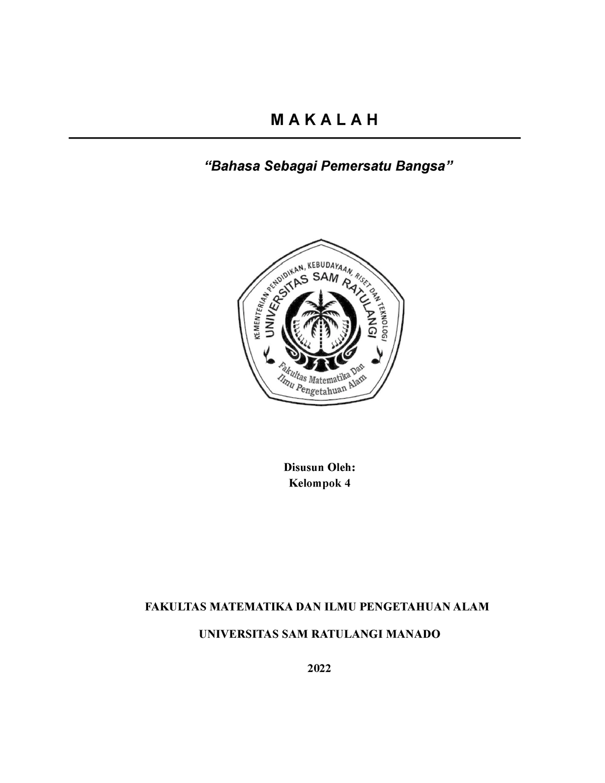 Makalah Bahasa Indonesia Sebagai Pemersatu Bangsa Makalah - M A K A L A ...