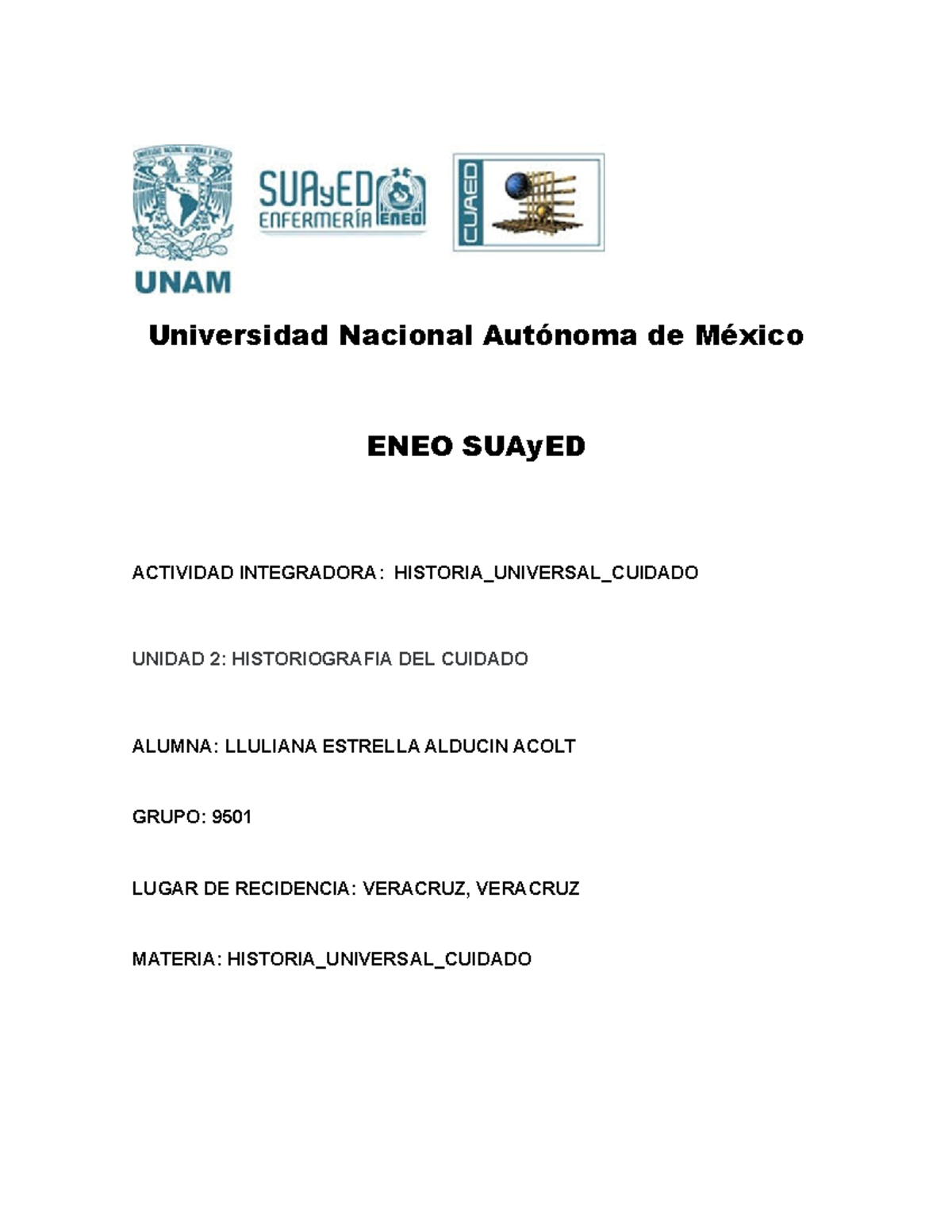 U2 Universidad Nacional Autónoma De México Universidad Nacional Autónoma De México Eneo Suayed 1887