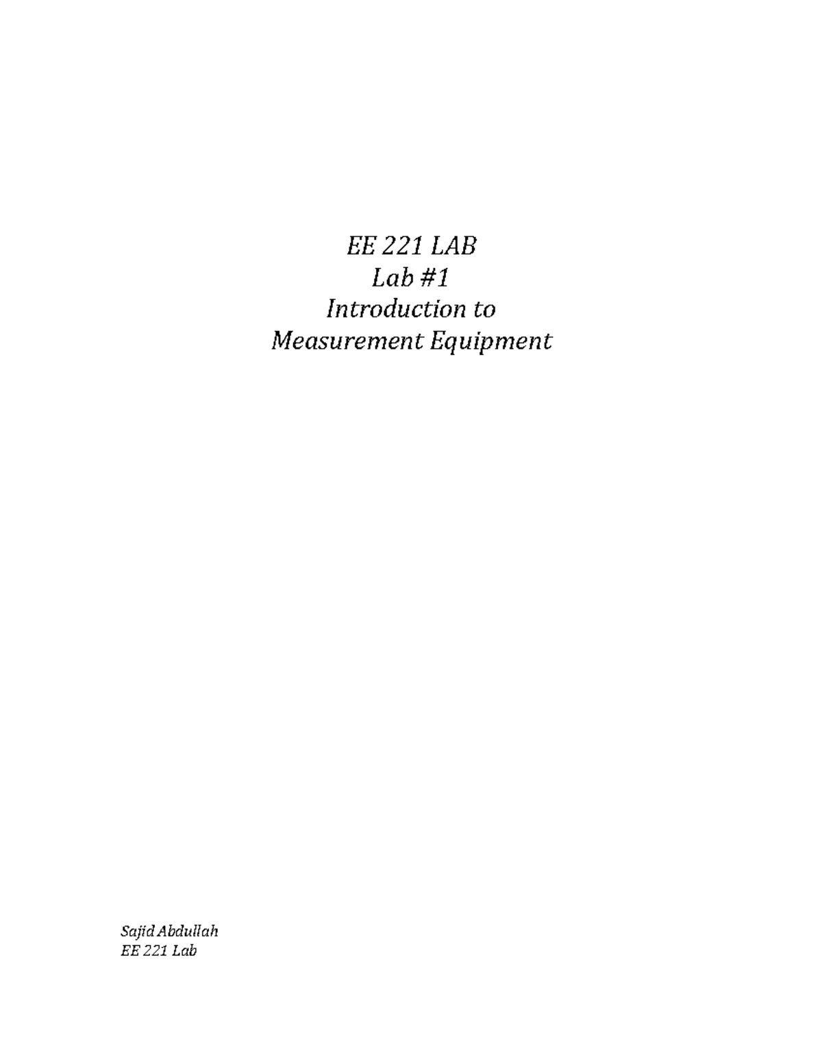 EE 221 LAB 1 - Lab experiment report - EE 221 LAB Lab #1 Introduction ...