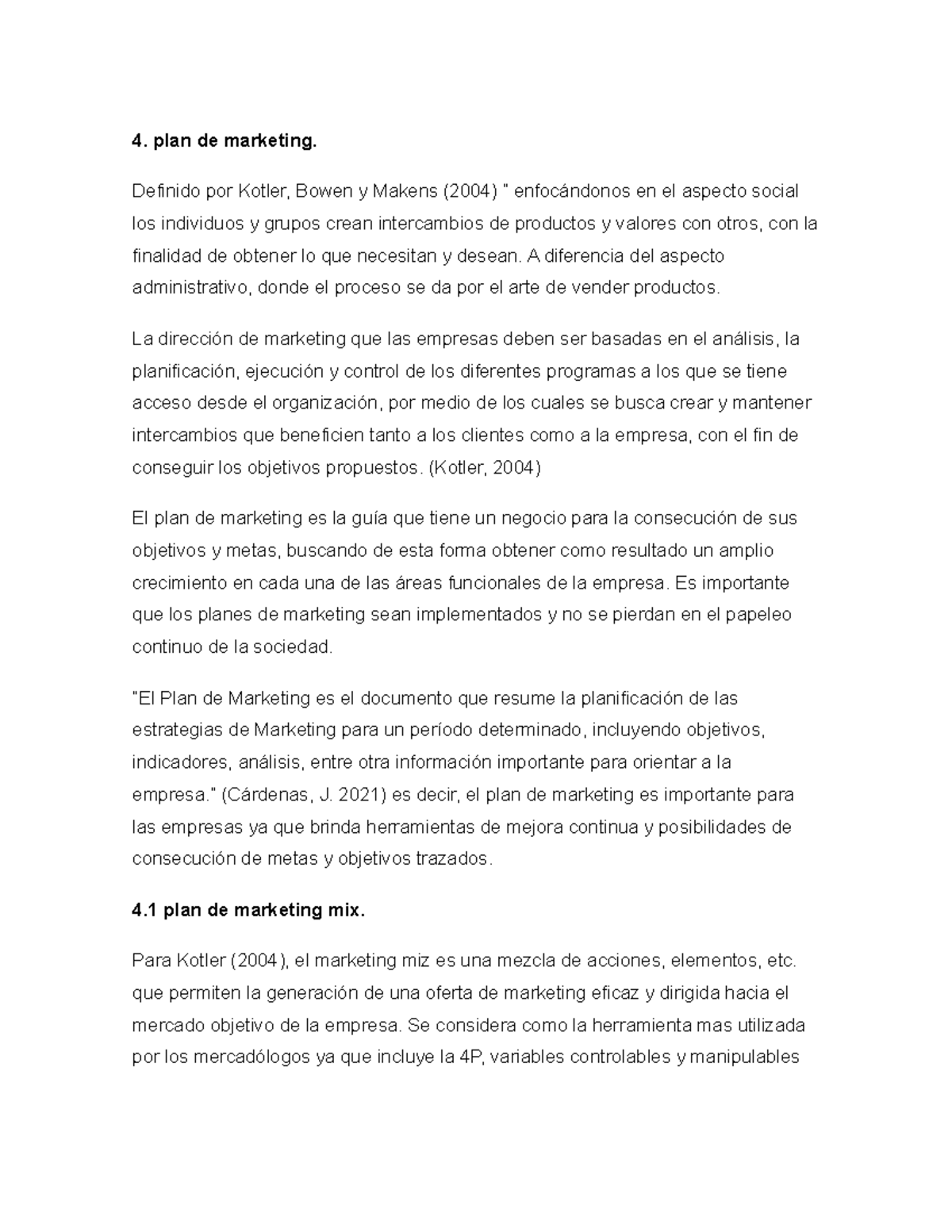 Act 4. plan de marketing 4. plan de marketing. Definido por Kotler