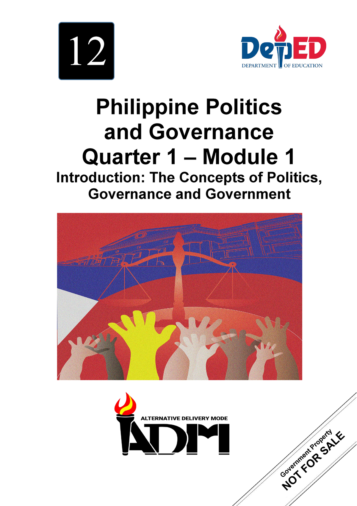Ap 12 Q1 Mod1 Introduction The Concepts Of Politics Governance And Government 12 Philippine 9362