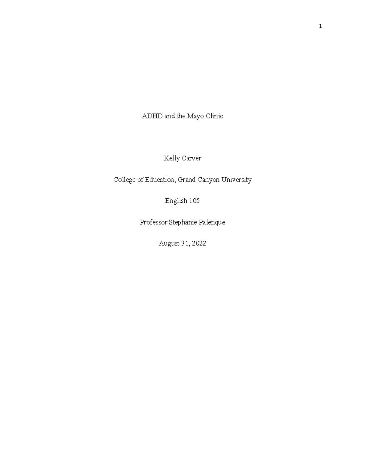 ADHD and the Mayo Clinic ADHD and the Mayo Clinic Kelly Carver