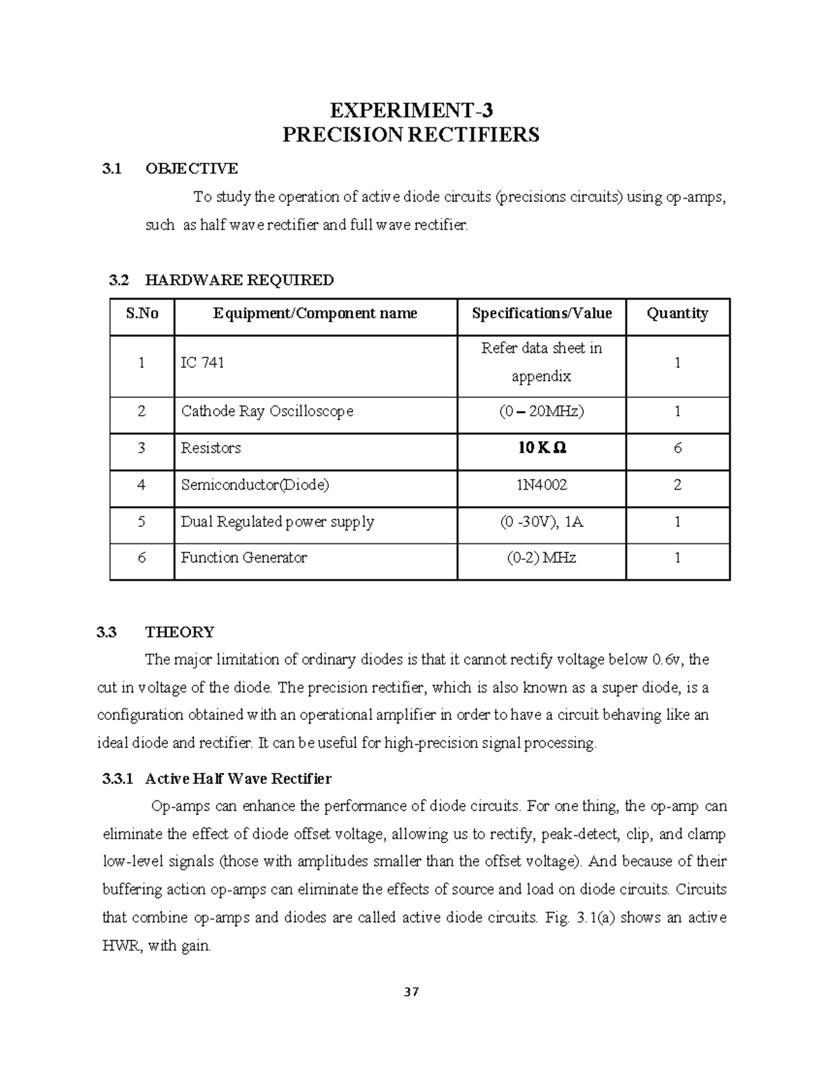 Experiment3 EXPERIMENT PRECISION RECTIFIERS 3 OBJECTIVE To study