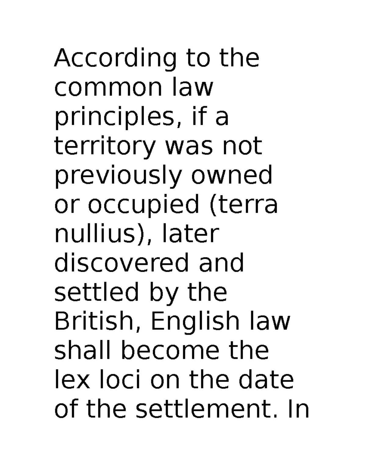 The principles applied to determine the lex loci of certain territories